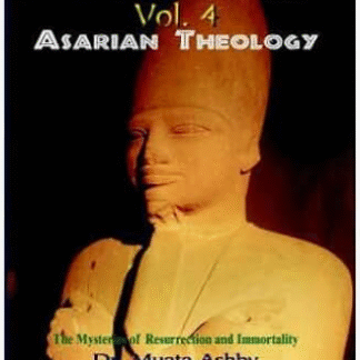 Book African Religion Vol 4 Asarian Theology - old name Resurrecting Osiris